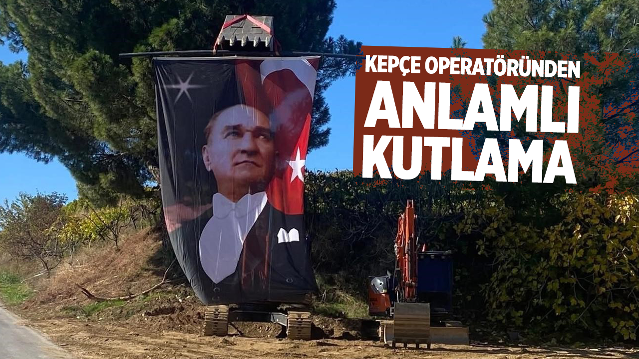 Kepçe operatöründen anlamlı kutlama