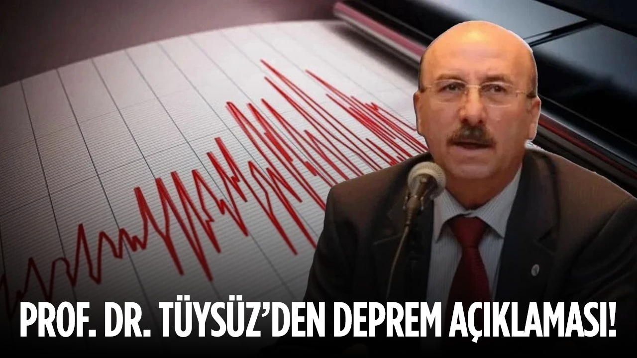 Prof. Dr. Tüysüz: Deprem Nagazaki’ye atılan atom bombasıyla eşdeğerde
