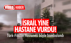 İsrail’in Türkiye-Filistin Dostluk Hastanesi’ne düzenlediği saldırı anı görüntülendi