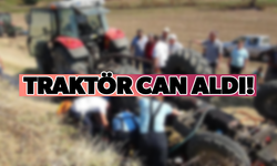Devrilen traktörün altında hayatını kaybetti