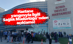 Hastane yangınıyla ilgili Sağlık Müdürlüğü'nden açıklama!