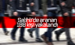 Salihli’de aranan 188 kişi yakalandı