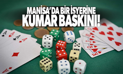 Manisa emniyetinden iş yerine kumar baskını!