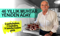 46 yıllık muhtar yeniden aday oldu