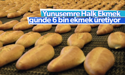 Yunusemre Halk Ekmek’te günlük 6 bin ekmek üretiliyor
