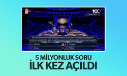 Milyoner'de 5 milyonluk soru açıldı!