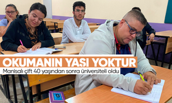 Manisalı çift 40 yaşından sonra üniversiteli oldu