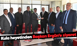 Kula heyetinden Başkan Ergün’e ziyaret