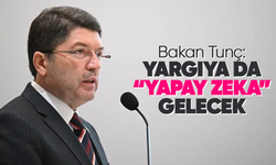 Yargıya da 'yapay zeka' gelecek