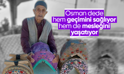 Osman dede hem geçimini sağlıyor hem de mesleğini yaşatıyor