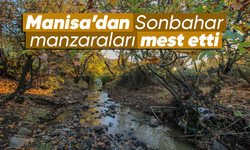 Gördes’te sonbahar manzarası mest etti