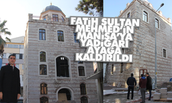 Fatih Sultan Mehmed’in Manisa’ya yadigarı ayağa kaldırıldı