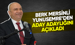 Berk Mersinli, Yunusemre'den aday adaylığını açıkladı