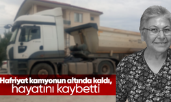 Hafriyat kamyonun altında kaldı, hayatını kaybetti