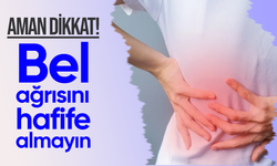 Bel ağrısını hafife almayın!