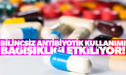 Antibiyotikler yanlış kullanılırsa bağışıklık sistemine zarar verebilir