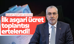 Çalışma Bakanı Işıkhan duyurdu! İlk asgari ücret toplantısı 11 Aralık'ta