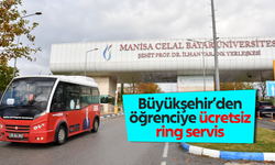 Manisa Büyükşehir Belediyesi'nden kampüs içine ücretsiz ulaşım