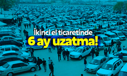 İkinci el ticaretinde 6 ay uzatma!