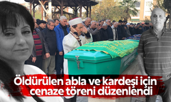 Öldürülen abla ve kardeşi için cenaze töreni düzenlendi