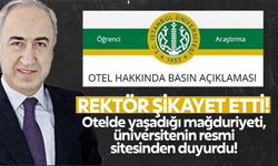 Otelde yaşadığı mağduriyeti, üniversitenin resmi sitesinden duyurdu!