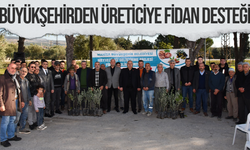 Manisa Büyükşehir Belediyesi'nden üreticiye fidan desteği