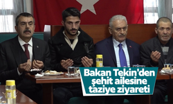 Bakan Tekin'den şehit ailesine taziye ziyareti