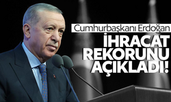 Cumhuriyet tarihinin ihracat rekoru kırıldı!