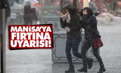 Manisa’ya fırtına uyarısı