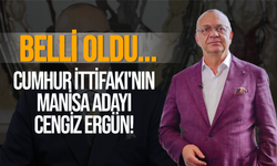 Cumhur İttifakı'nın Manisa adayı Cengiz Ergün!