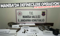 Manisa’da definecilere operasyon!