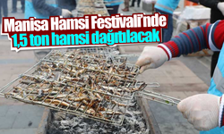 Manisa Hamsi Festivalinde 1,5 ton hamsi dağıtılacak