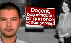 Doçent, boşanmadan bir gün önce katliam yapmış