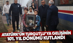 Atatürk’ün Turgutlu’ya gelişinin 101. yıl dönümü kutlandı