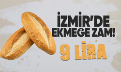 İzmir’de ekmeğe zam! 9 lira...