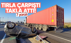 Manisa’da tır ile çarpışan otomobil takla attı: 7 yaralı