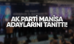 AK Parti'nin Manisa ilçe adayları kesinleşti!