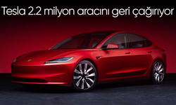 Tesla 2.2 milyon aracını geri çağırıyor