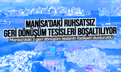 Manisa’daki ruhsatsız geri dönüşüm tesisleri boşaltılıyor