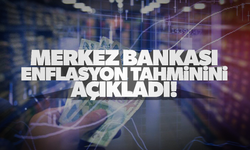 Merkez Bankası enflasyon tahminini açıkladı