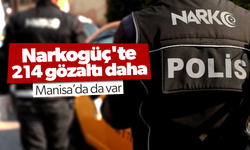 Narkogüç'te 214 gözaltı daha