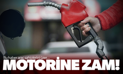 Motorine zam geliyor!