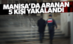 Manisa’da aranan 5 kişi yakalandı