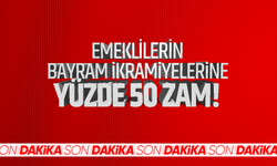 Emeklilerin bayram ikramiyelerine yüzde 50 zam!