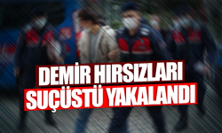 Manisa’da demir hırsızları suçüstü yakalandı