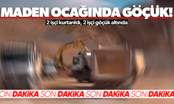 Elazığ’da maden ocağında göçük: 2 işçi kurtarıldı, 2 işçi göçük altında