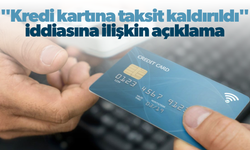 Kredi kartına taksit kaldırıldı mı?