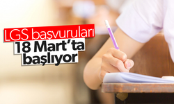 LGS başvuruları 18 Mart’ta başlıyor