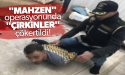 "Mahzen" operasyonunda "Çirkinler" çökertildi!