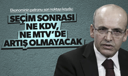 Mehmet Şimşek: KDV, kurumlar ve gelir vergisi oranlarında genel bir artış olmayacak